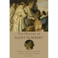 The History of St. Norbert: Apostle of the Holy Eucharist