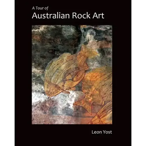 A Tour of Australian Rock Art