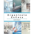 Organízate ENCASA: Guía para la funcionalidad, orden y organización del hogar