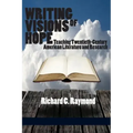Writing Visions of Hope: Teaching Twentieth-Century American Literature and Research