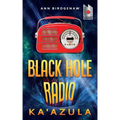 Black Hole Radio - Ka'Azula