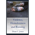 Violence, Homelessness and Running