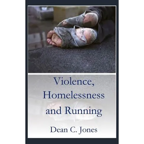 Violence, Homelessness and Running