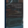 The Encyclopædia of Practical Cookery: a Complete Dictionary of All Pertaining to the Art of Cookery and Table Service ...; v.2