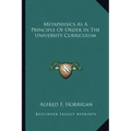 Metaphysics as a Principle of Order in the University Curriculum