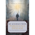 My Journey with Parkinson's Disease: A Story of Hope and Personal Transformation