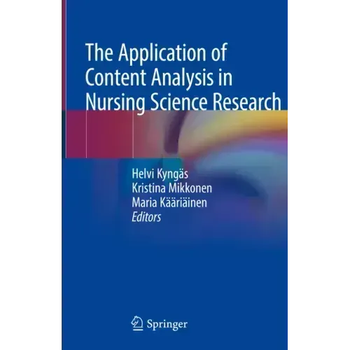 The Application of Content Analysis in Nursing Science Research