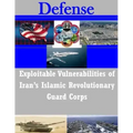Exploitable Vulnerabilities of Iran's Islamic Revolutionary Guard Corps
