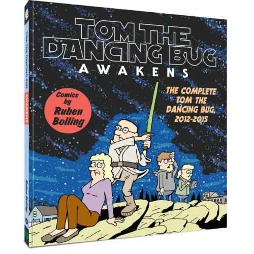 Tom the Dancing Bug Awakens: The Complete Tom the Dancing Bug, Vol. 6 2012-2015