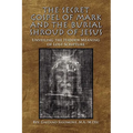 The Secret Gospel of Mark and the Burial Shroud of Jesus