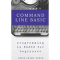 Command Line BASIC: programming in BASIC for beginners
