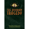 The Assyrian Tragedy