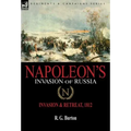 Napoleon's Invasion of Russia: Invasion & Retreat, 1812