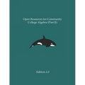 Open Resources for Community College Algebra (Part II)