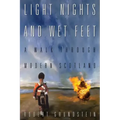 Light Nights and Wet Feet: A Walk Through Modern Scotland
