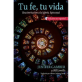 Tu Fe, Tu Vida: Una Invitación a la Iglesia Episcopal