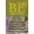 Be Mature: Growing Up in Christ: NT Commentary James