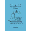 The Long March: Exploring the Franklin Expedition