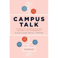 Campus Talk, Volume 1: Effective Communication Beyond the Classroom