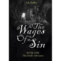 The Wages Of Sin: BOOK ONE: The Devil's Advocates