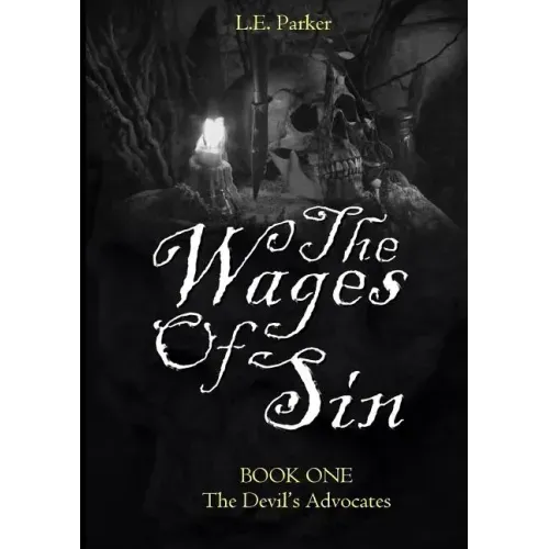 The Wages Of Sin: BOOK ONE: The Devil's Advocates