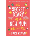The Secret Diary of a New Mum (aged 43 1/4)