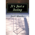 It's Just a Feeling: The Philosophy of Desirism