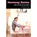 Harmony Korine: Interviews