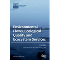 Environmental Flows, Ecological Quality and Ecosystem Services