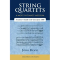 String Quartets - A Most Intimate Medium: A Listener's Guide to the Genre Since 1800