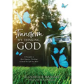 Transform My Thinking, God: 6 Principles to Beat Negative Thinking & Build the Life You Want