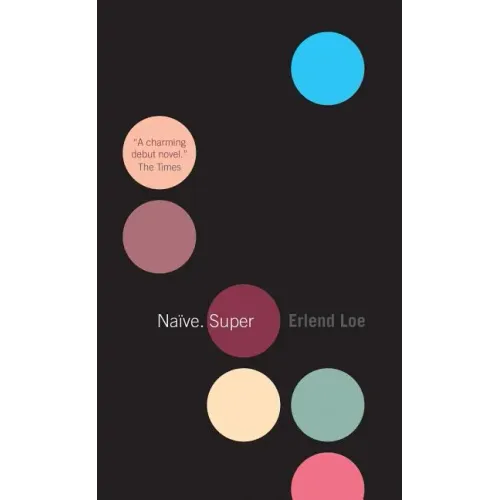 Naïve. Super