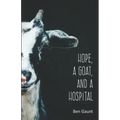Hope, a Goat, and a Hospital