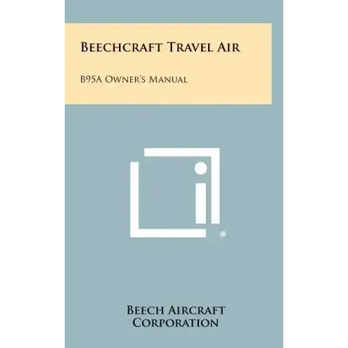 Beechcraft Travel Air: B95a Owner's Manual