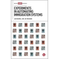 Experiments in Automating Immigration Systems