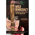 Wild Democracy: Degrowth, Permaculture, and the Simpler Way