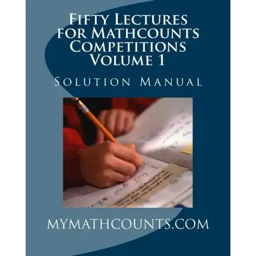 Fifty Lectures for Mathcounts Competitions (1) Solution Manual