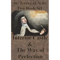 St. Teresa of Avila Two Book Set - Interior Castle and The Way of Perfection