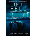 If I Fell: A Psychological Thriller (Ray of Darkness Series 2)