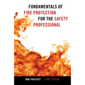 Fundamentals of Fire Protection for the Safety Professional