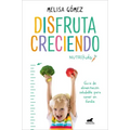 Disfruta Creciendo / Enjoy Growing
