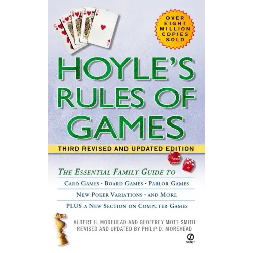 Hoyle's Rules of Games: The Essential Family Guide to Card Games, Board Games, Parlor Games, New Poker Variations, and More