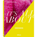 It's All about Dresses
