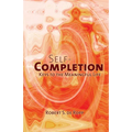 Self-Completion: Keys to the Meaningful Life