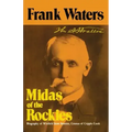 Midas of the Rockies: Biography of Winfield Scott Stratton, Croesus of Cripple Creek