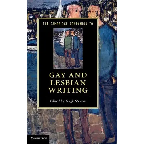 The Cambridge Companion to Gay and Lesbian Writing
