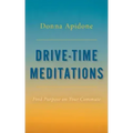 Drive-Time Meditations: Find Purpose on Your Commute