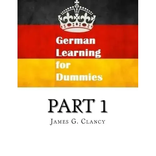 German Learning for Dummies Part 1