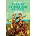 Kurdish Nationalism on Stage: Performance, Politics and Resistance in Iraq