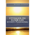 Ettinger on Elder Law Estate Planning